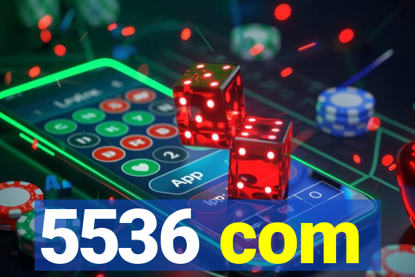 5536 com